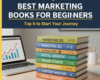 Best Marketing Books for Beginners: Top 6 to Start With